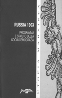 Russia 1903. Programma e statuto della socialdemocrazia russa.