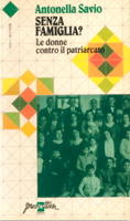 SENZA FAMIGLIA? Le donne contro il patriarcato